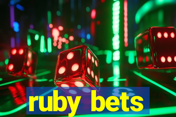 ruby bets